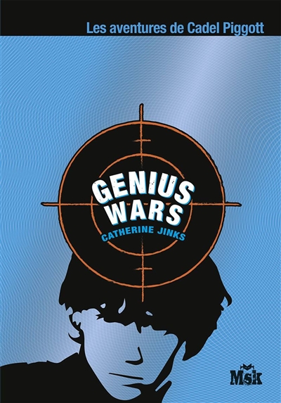 Genius wars : les aventures de Cadel Piggott