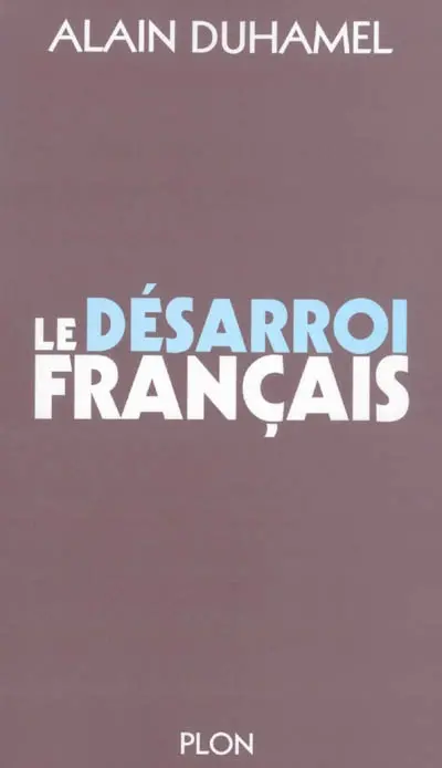 Le désarroi français