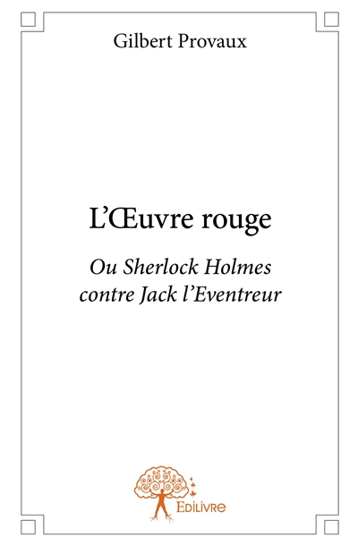 L'œuvre rouge : Ou Sherlock...