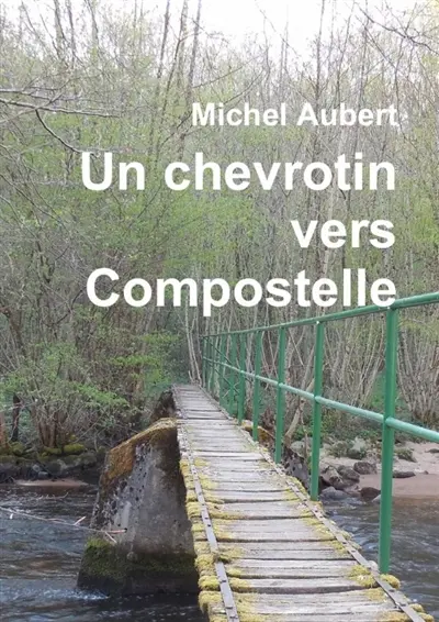 Un chevrotin vers Compostelle