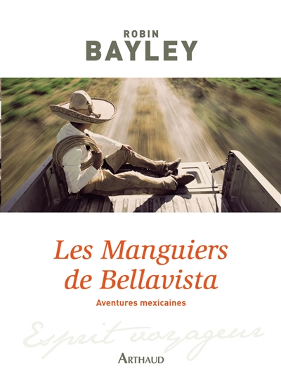 Les manguiers de Bellavista : aventures mexicaines