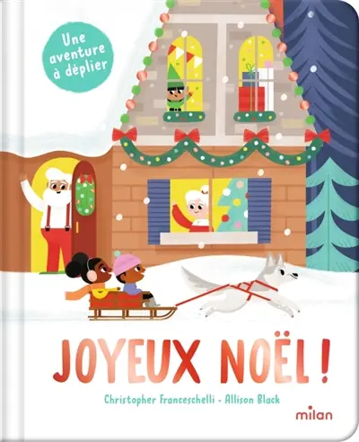 Joyeux Noël ! : une aventure à déplier