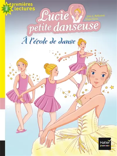 Lucie petite danseuse. Vol. 1. A l'école de danse