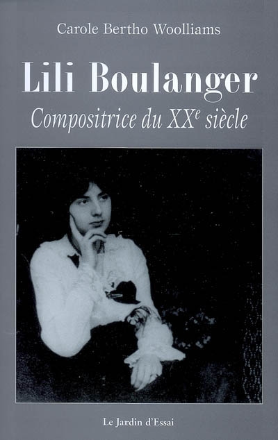 Lili Boulanger : compositrice du XXe siècle