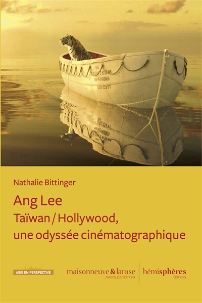 Ang Lee : Taïwan-Hollywood : une odyssée cinématographique