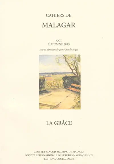 Cahiers de Malagar, n° 22. La grâce