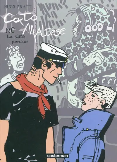 Corto Maltese. Vol. 14. Mû, la cité perdue