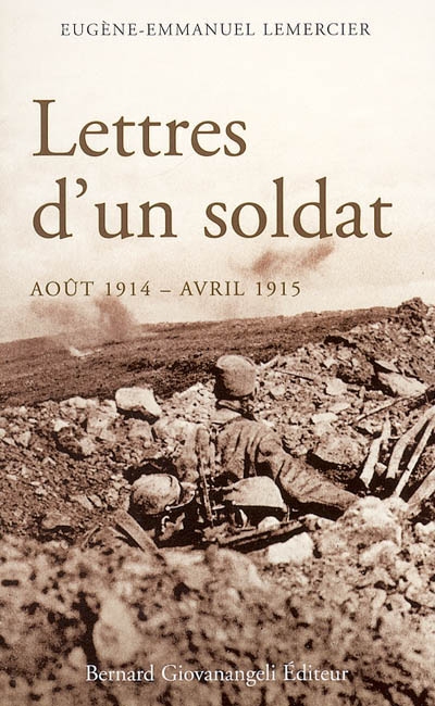 Lettres d'un soldat : août 1914-avril 1915