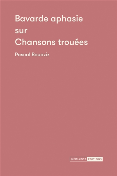 Bavarde aphasie sur chansons trouées : journal de difficultés