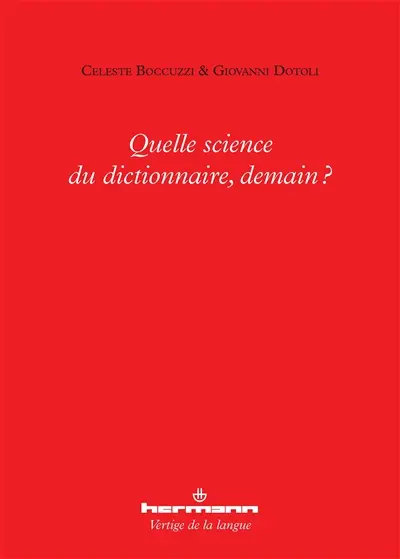 Quelle science du dictionnaire, demain ?