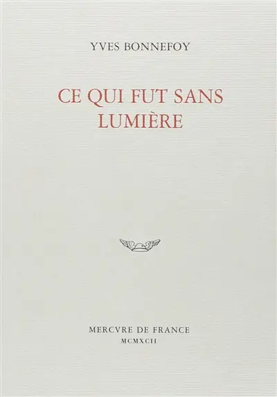 Ce qui fut sans lumière