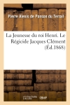 La Jeunesse du roi Henri....