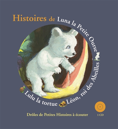 Histoires de Luna la petite ourse, Léon, roi des abeilles, Lulu la tortue