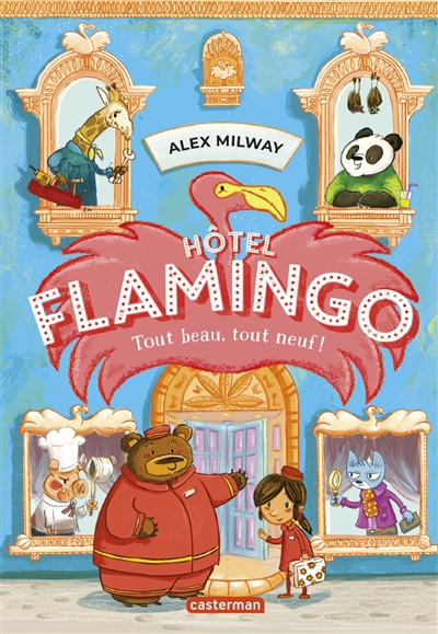 Hôtel Flamingo. Vol. 1. Tout beau, tout neuf !