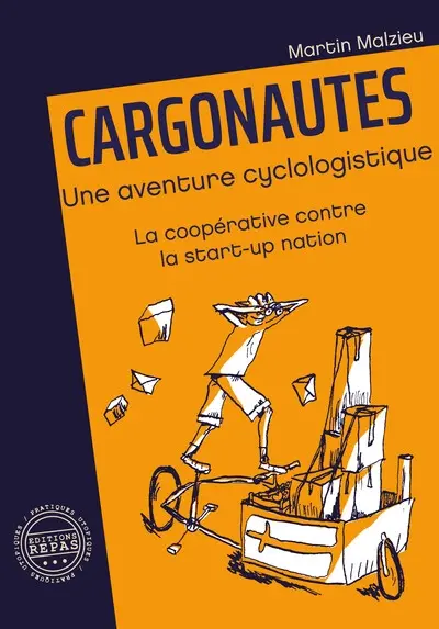 Cargonautes : une aventure cyclologistique : la coopérative contre la start-up nation