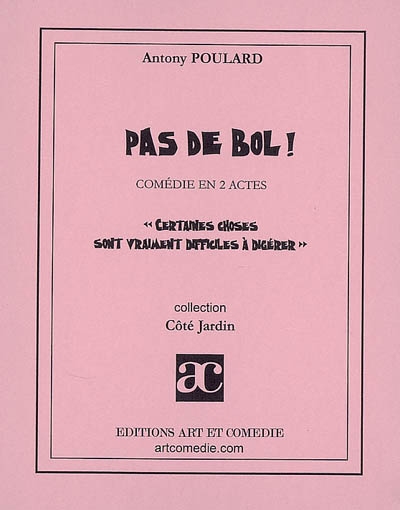 Pas de bol ! : certaines...