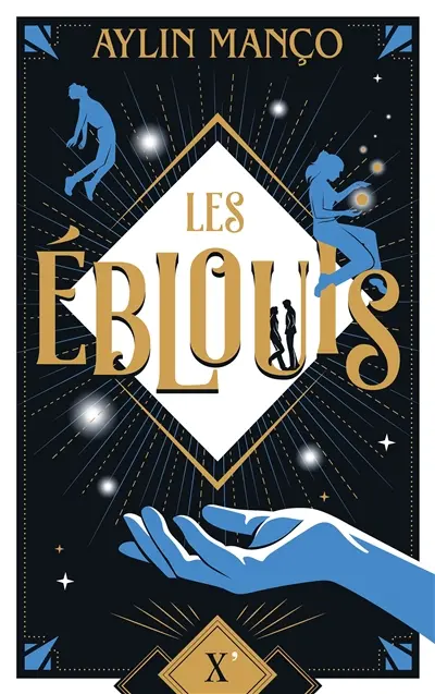 Les éblouis Les éblouis