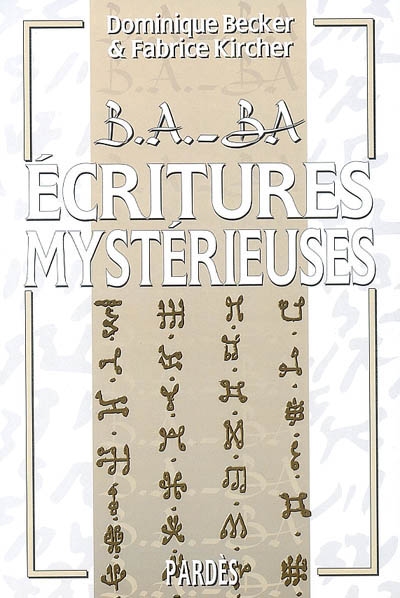 Ecritures mystérieuses