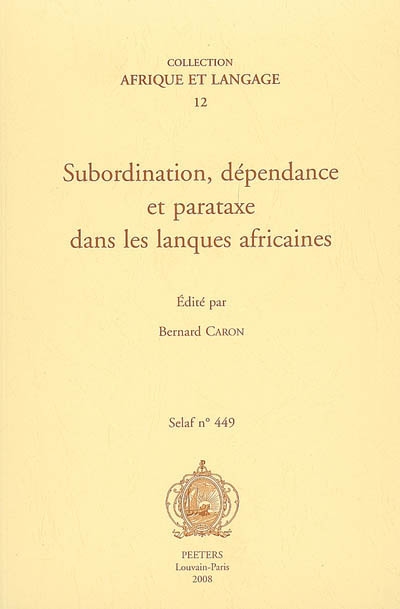 Subordination, dépendance et parataxe dans les langues africaines