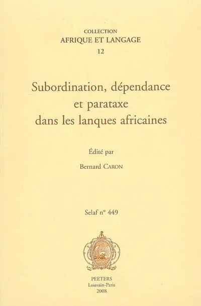 Subordination, dépendance et parataxe dans les langues africaines
