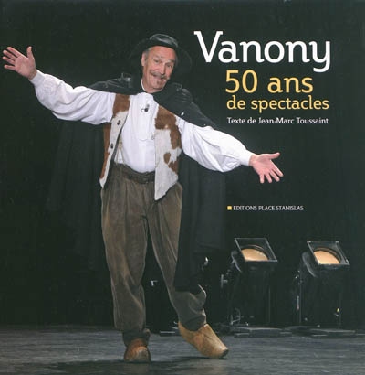 Vanony : 50 ans de spectacles