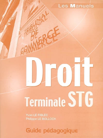 Droit terminale STG : guide pédagogique