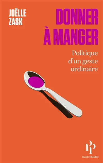 Donner à manger : philosophie d'un geste ordinaire