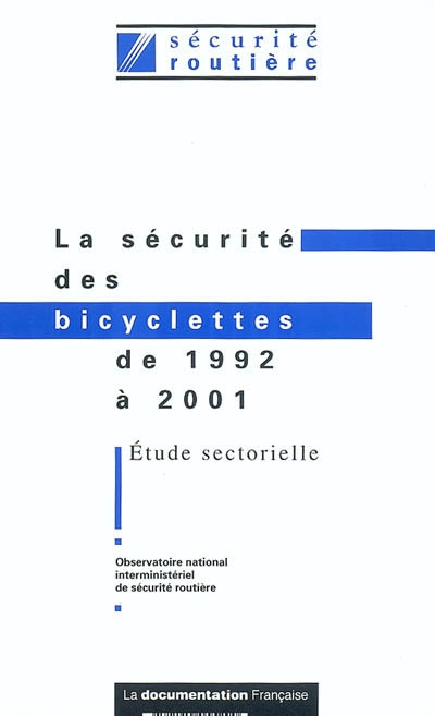 La sécurité des bicyclettes de 1992 à 2001 : étude sectorielle