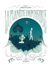 La planète impossible