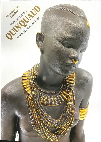 Thérèse et Anna Quinquaud : la sculpture en partage