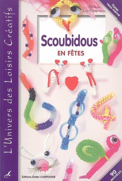 Scoubidous en fêtes : 90 modèles