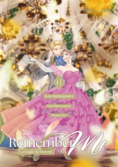 Remember me : la magie de l'amour, tome 6