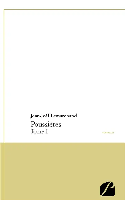 Poussières Tome I