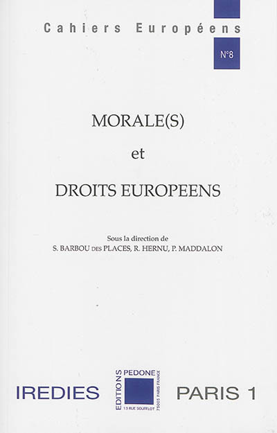Morale(s) et droits européens