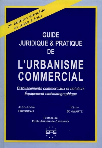 Guide juridique et pratique de l'urbanisme commercial
