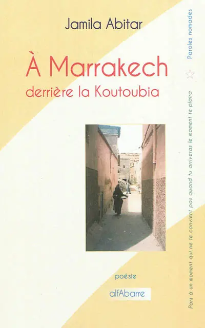 A Marrakech : derrière la Koutoubia