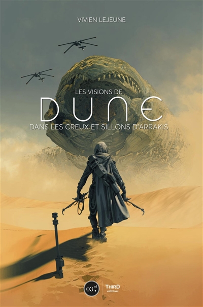 Les visions de Dune : dans les creux et sillons d'Arrakis