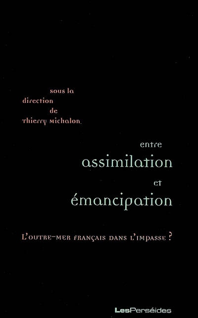 Entre assimilation et émancipation : l'outre-mer français dans l'impasse ?