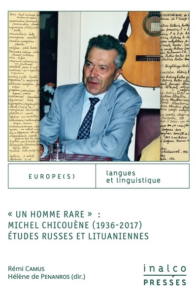 Un homme rare : Michel Chicouène (1936-2017) : études russes et lituaniennes
