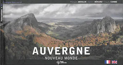 Auvergne : nouveau monde. Auvergne : new world
