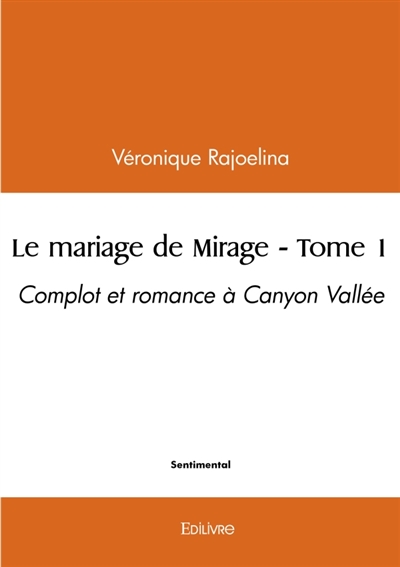 Le mariage de Mirage : Tome 1