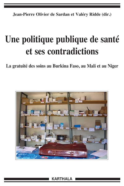 Une politique publique de santé et ses contradictions : la gratuité des soins au Burkina Faso, au Mali et au Niger