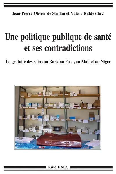 Une politique publique de santé et ses contradictions : la gratuité des soins au Burkina Faso, au Mali et au Niger