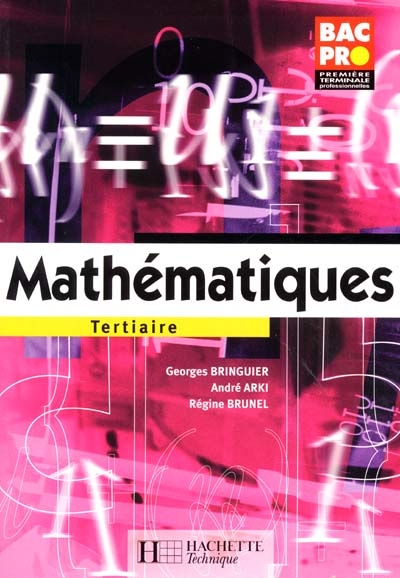 Mathématiques 1re et terminale bac pro tertiaire : livre élève