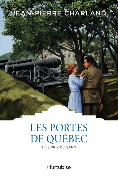 Les portes de Québec. Vol. 3. Le prix du sang
