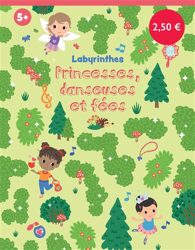 Princesses, danseuses et fées : labyrinthes