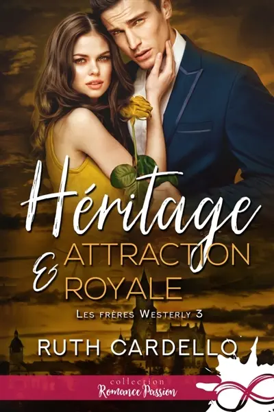 Héritage et attraction royale : Les frères Westerly, T3