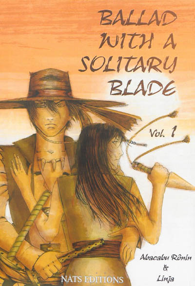 Ballad with a solitary blade. Vol. 1