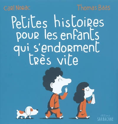 Petites histoires pour les enfants qui s'endorment très