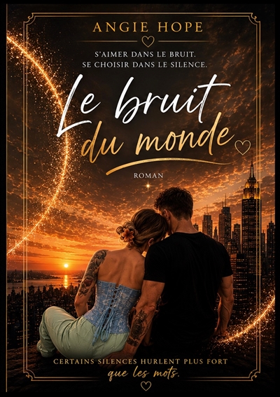 Le bruit du monde : S'aimer...